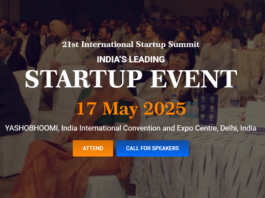 21st International Startup Summit INDIA’S LEADING STARTUP EVENT 17 May 2025 YASHOBHOOMI, India International Convention and Expo Centre, Delhi, India